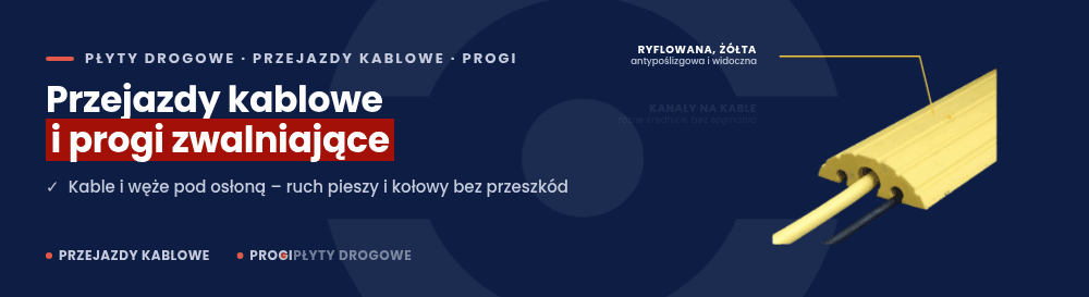 Płyty drogowe, przejazdy kablowe, progi zwalniające