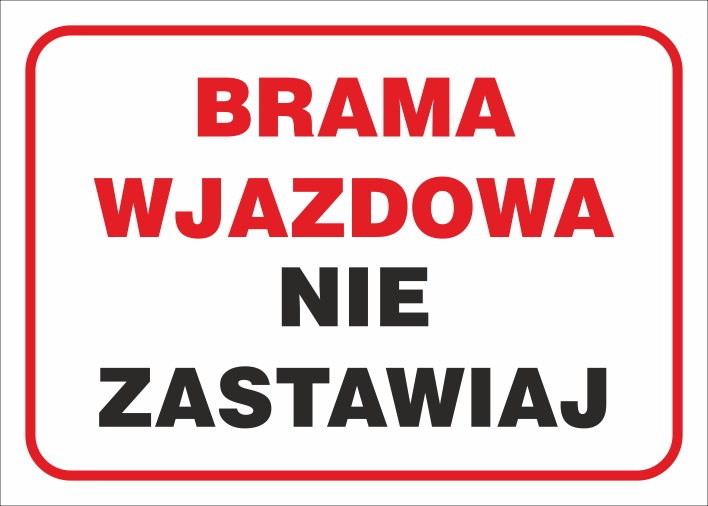 Znak ppoż Brama wjazdowa nie zastawiaj 250x350mm F (41P)