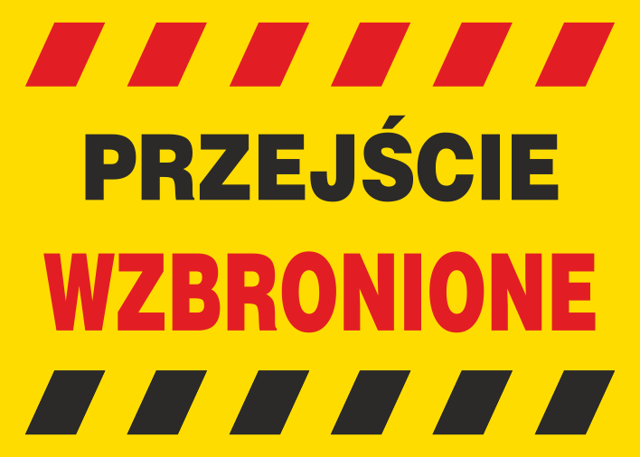 Znak budowlany Przejście wzbronione 350x250mm P (B15)