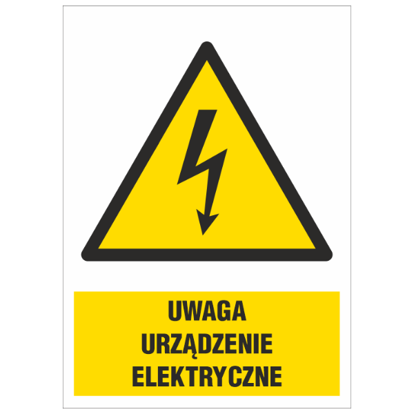 Znak elektryczny Uwaga! Urządzenie elektryczne 74x105mm F (10EOA)