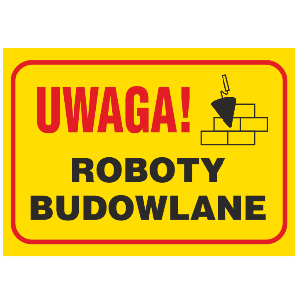 Znak budowlany Uwaga! Roboty budowlane 250x350mm P (B7)
