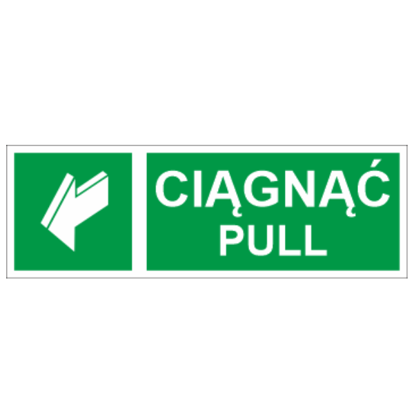 Znak ewakuacyjny Ciągnąć pull 50x150mm FS (34E)