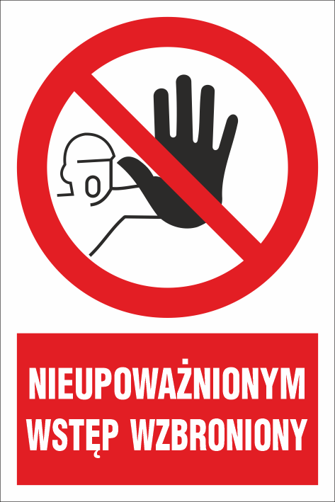 Znak BHP Nieupoważnonym wstęp wzbroniony 220x300mm P (7Z/1)