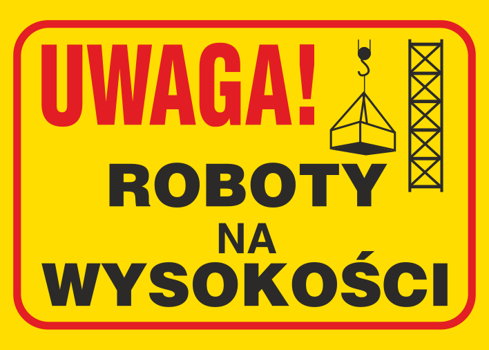 Znak budowlany Uwaga! Roboty na wysokości 350x250mm P (B10)