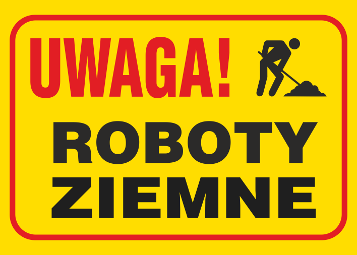 Znak budowlany Uwaga! Roboty ziemne 250x350mm P (B20)