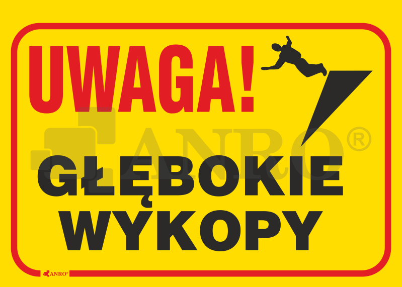 Znak budowlany Uwaga! Głębokie wykopy 250x350mm P (B4)