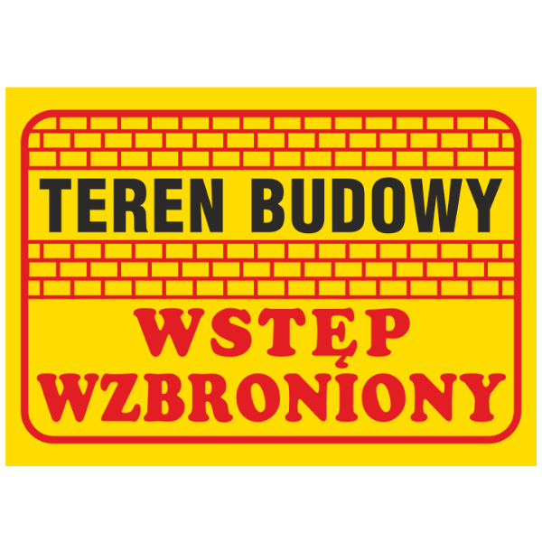 Znak budowlany Teren budowy wstęp wzbroniony 350x250mm P (B16)