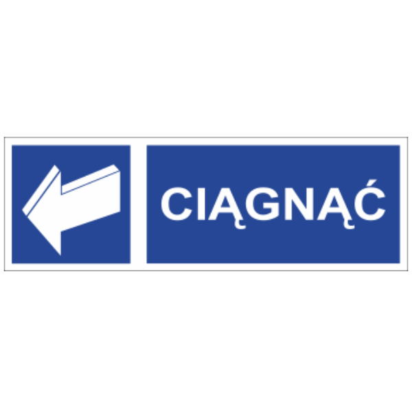Znak informacyjny Ciągnąć 50x150mm F (56)