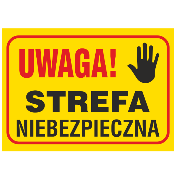 Znak budowlany Uwaga! Strefa niebezpieczna 250x350mm P (B8)