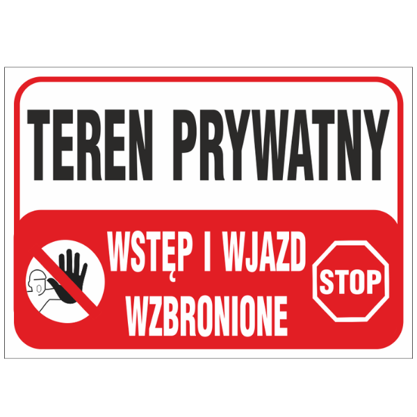 Znak budowlany Teren prywatny Wstęp i wjazd wzbroniony 250x350mm P (B25)