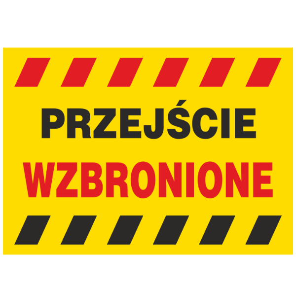 Znak budowlany Przejście wzbronione 350x250mm P (B15)